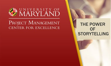 UMD, USMx: Storytelling That Delivers Program and Project Outcomes