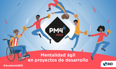 IDBx: PM4R Agile: mentalidad ágil en proyectos de desarrollo
