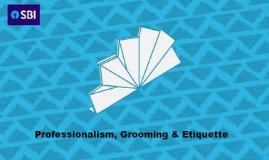State-Bank-of-India: Professionalism, Grooming and Etiquette