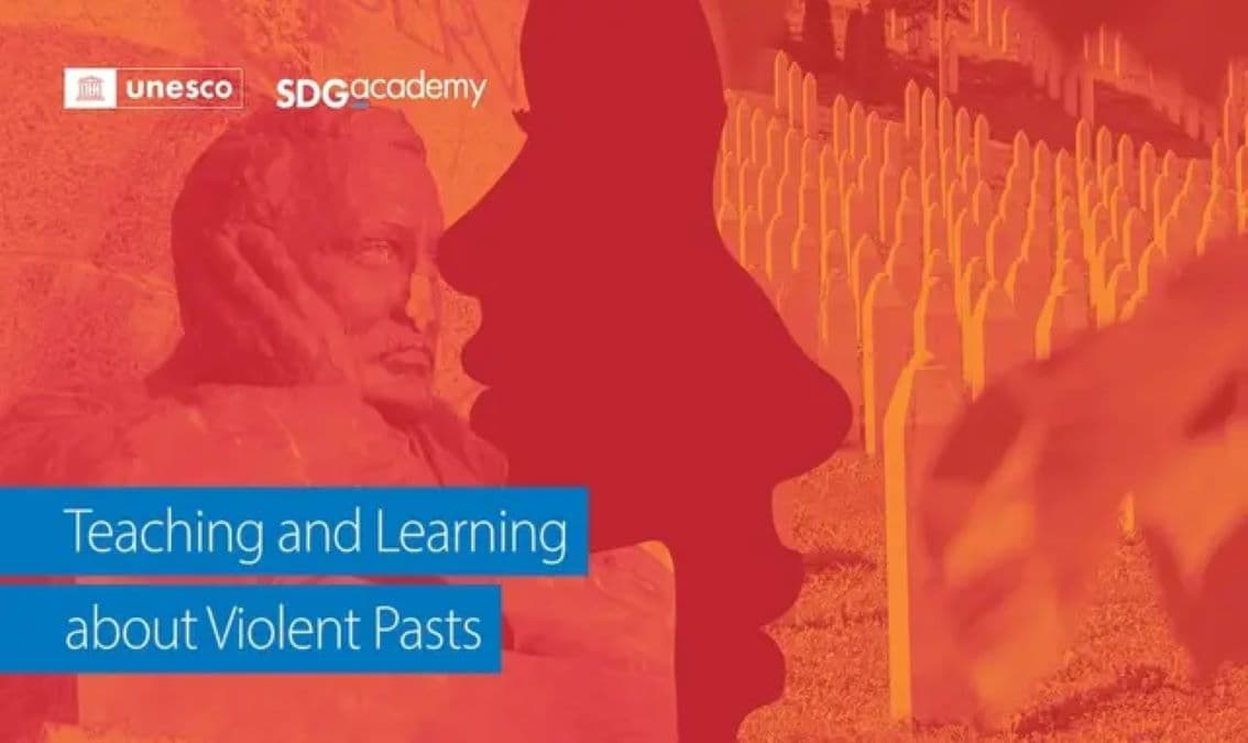 UNESCO Şiddet Dolu Geçmişlerin Öğretimi ve Öğrenimi Kursu