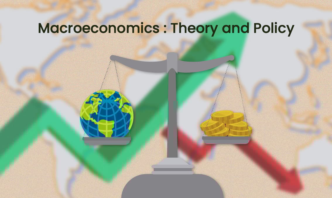 Macroeconomics: Theory and Policy